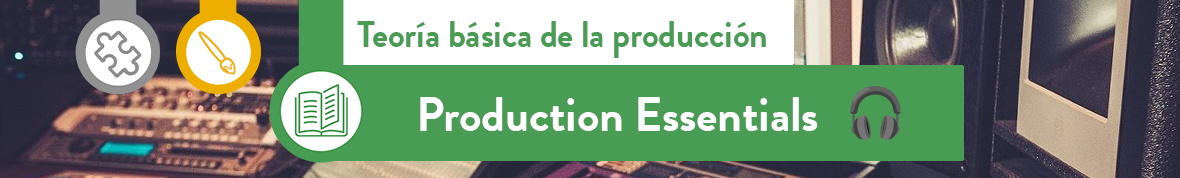 Production Essentials - Asignatura
