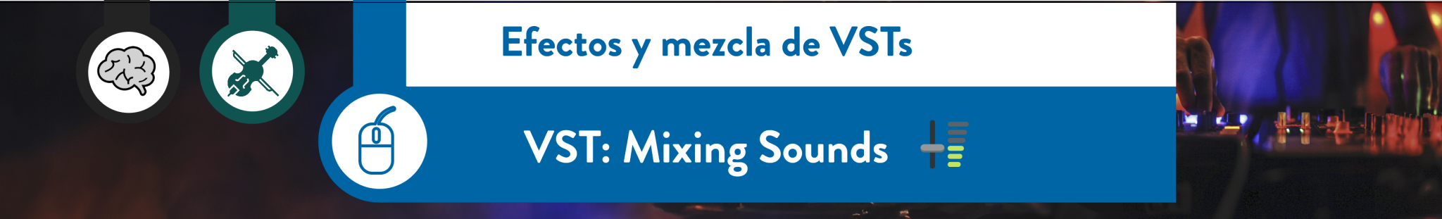 VST: Mixing Sounds - Asignatura