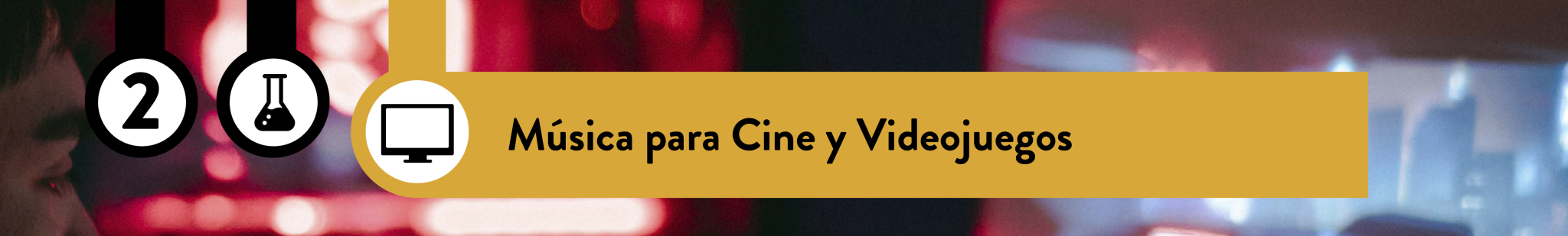 4.2 Música para Cine y Videojuegos - Banner Asignatura.png