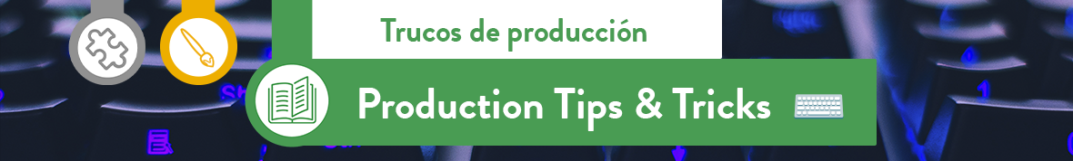 Banner de Production Tips & Tricks